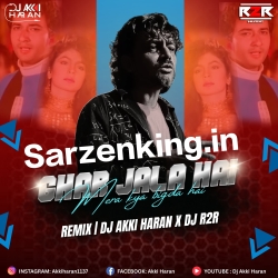 Ghar Jala Hai Mera Kya Bigda Tera (Remix) Dj Akki Haran x Dj R2R Mp3 Song